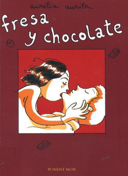 Fraise et Chocolat : Tome 1