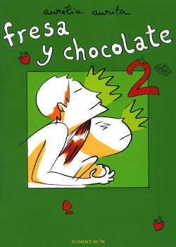 Fraise et Chocolat : Tome 2