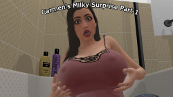 Carmen's Milky Surprise Part 1