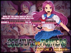 CREATURE VS FIGHTERS -PSYCH○ SOLDIER-