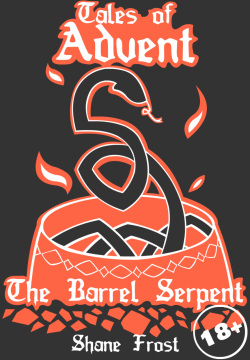 Tales of Advent - The Barrel Serpent  ongoing