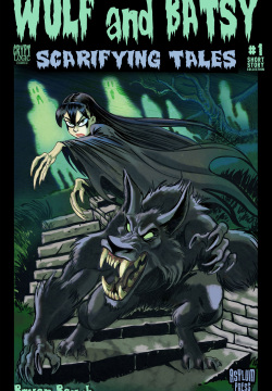 Wulf and Batsy 06 (2008) + Scarifying Tales (2012) by Bryan Baugh (Writer & Artist)