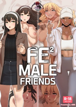 Fe²Male Friends